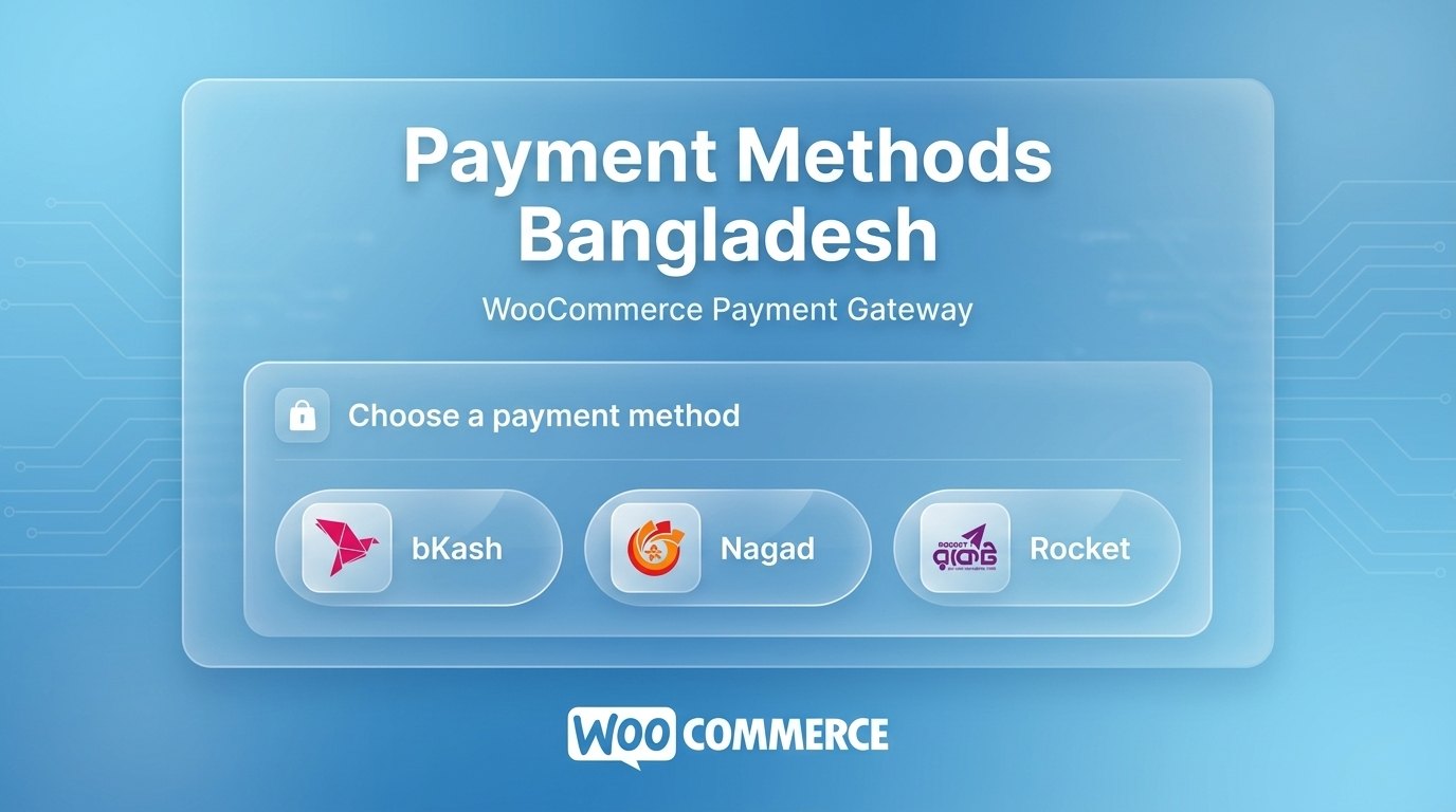 Bkash, Nagad & Rocket Payment Plugin | WooCommerce Payment Gateway Plugin